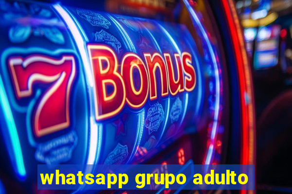 whatsapp grupo adulto